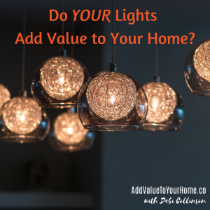 Do Your Lights Add Value to Your Home?