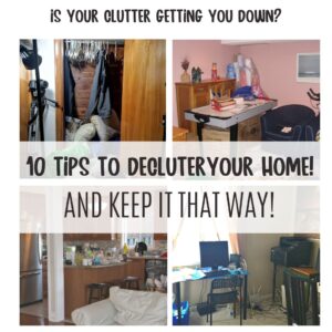 10 Tips to Declutter your Home & Keep It That Way: Declutter, Organize & Style